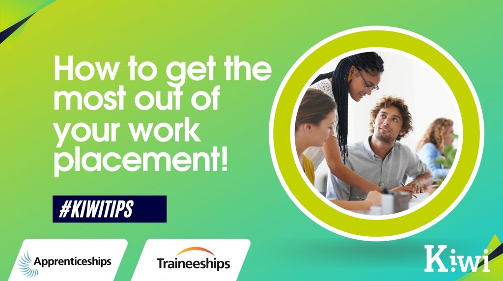 KIWITIPS – How to get the most out of work experience